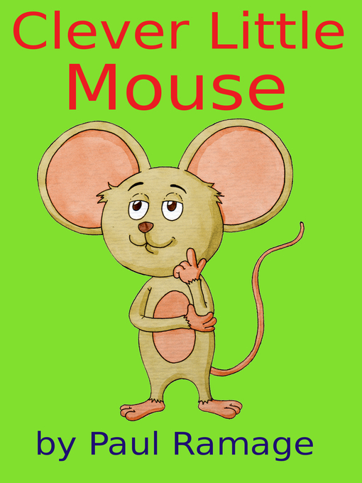 Title details for Clever Little Mouse by Paul Ramage - Available
